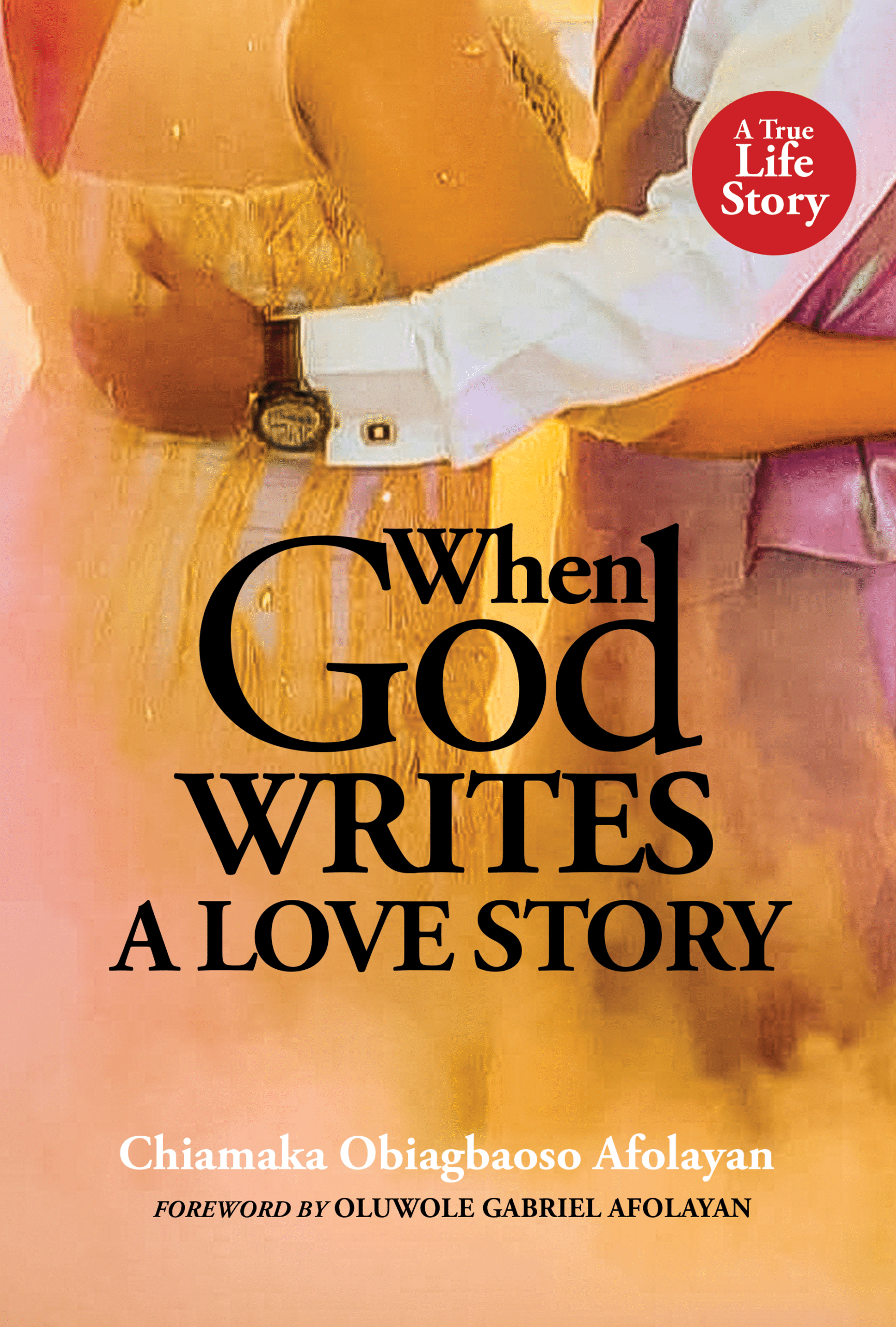 GOD WRITES A LOVE STORY